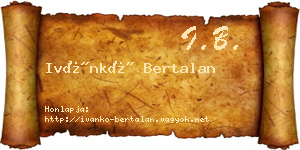 Ivánkó Bertalan névjegykártya